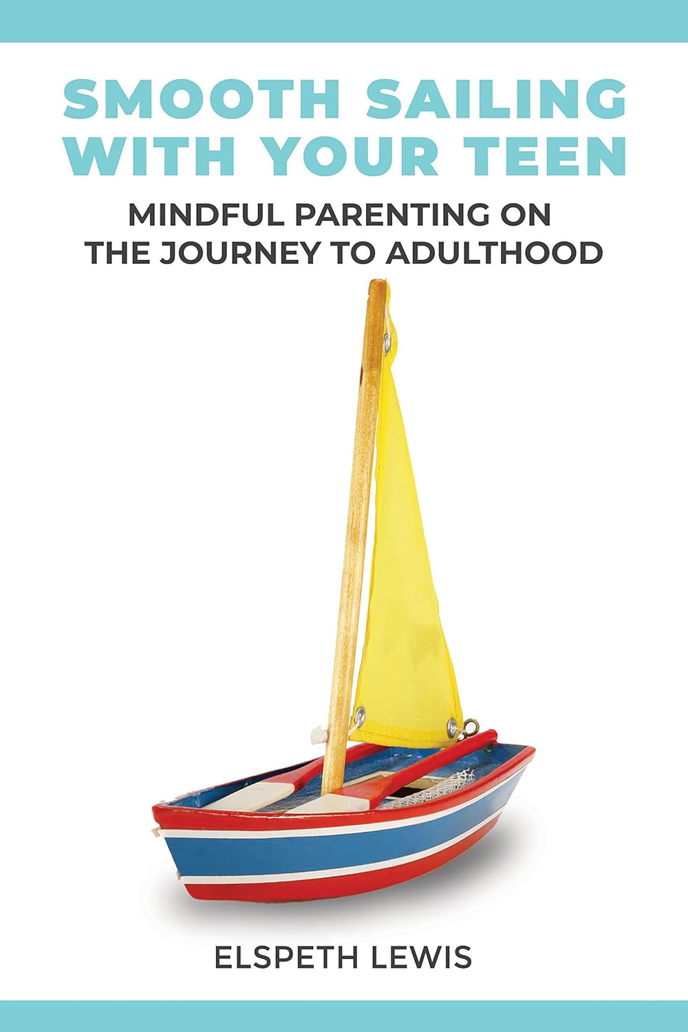 Smooth Sailing with Your Teen