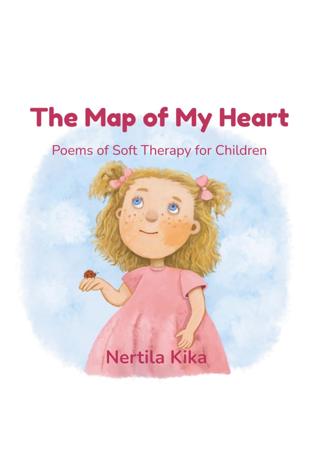 The Map of My Heart by Nertila Kika